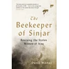 KNYGA Dunya Mikhail Beekeeper of Sinjar