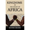 KNYGA Duone Ekane Kingdoms in the Heart of Africa