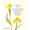 KNYGA E Charles Nelson Wild and Garden Plants of Ireland