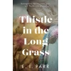 KNYGA E I Parr Thistle in the Long Grass