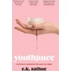 KNYGA E K Sathue Youthjuice, American Psycho meets The Substance in this gripping fem-gore