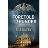 KNYGA E M Davey Foretold by Thunder
