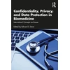 KNYGA E S Dove Confidentiality, Privacy, and Data Protection in Biomedicine