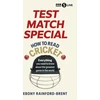 KNYGA Ebony Rainford Brent Test Match Special: How to Read Cricket, Everything you need to know about the greatest game in the world