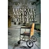 KNYGA Ed Brandon History of London County Lunatic Asylums &amp; Mental Hospitals