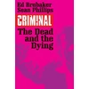 KNYGA Ed Brubaker Criminal Volume 3: The Dead and the Dying