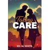 KNYGA Ed N White Taking Care