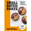 KNYGA Edd Kimber Small Batch Bakes, Baking cakes, cookies, bars and buns for one to six people