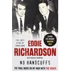 KNYGA Eddie Richardson No Handcuffs: The Final Word on My War with The Krays
