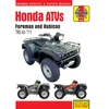 KNYGA Editors of Haynes Manuals Honda Foreman ATV (95 -11)