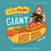 KNYGA Editors of Ulysses Press Dude Fiery and the Giant Hot Dog