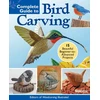 KNYGA Editors of Woodcarving Illustrated Complete Guide to Bird Carving