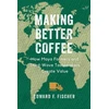 KNYGA Edward F Fischer Making Better Coffee