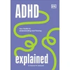 KNYGA Edward Hallowell ADHD Explained, Your Toolkit to Understanding and Thriving