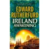 KNYGA Edward Rutherford Ireland: Awakening