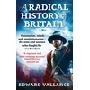 KNYGA Edward Vallance Radical History Of Britain