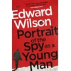 KNYGA Edward Wilson Portrait of the Spy as a Young Man