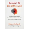 KNYGA Eileen Mcdargh Burnout to Breakthrough