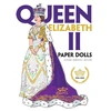 KNYGA Eileen Rudisill Miller Queen Elizabeth II Paper Dolls