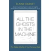 KNYGA Elaine Kasket All the Ghosts in the Machine