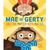 KNYGA Elaine Vickers Mae and Gerty and the Matter with Matter