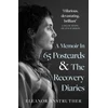 KNYGA Eleanor Anstruther Memoir In 65 Postcards &amp; The Recovery Diaries