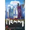 KNYGA Eleanor Oreilly M for Mammy