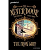 KNYGA Elen Caldecott Readerful Independent Library: Oxford Reading Level 20: The Never Door: The Iron Ship