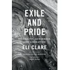 KNYGA Eli Clare Exile and Pride