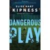 KNYGA Elise Hart Kipness Dangerous Play