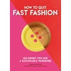 KNYGA Eliza Dumais How to Quit Fast Fashion