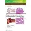 KNYGA Elizabeth Anne Montgomery Biopsy Interpretation of the Gastrointestinal Tract Mucosa Volume 2