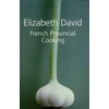 KNYGA Elizabeth David French Provincial Cooking