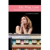 KNYGA Elizabeth Gilbert Oxford Bookworms Library: Level 4: Eat, Pray, Love