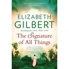 KNYGA Elizabeth Gilbert Signature of All Things