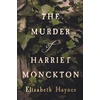 KNYGA Elizabeth Haynes Murder of Harriet Monckton