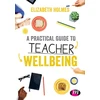 KNYGA Elizabeth Holmes Practical Guide to Teacher Wellbeing