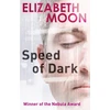 KNYGA Elizabeth Moon Speed Of Dark
