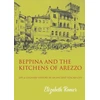 KNYGA Elizabeth Romer Beppina and the Kitchens of Arezzo