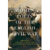 KNYGA Elizabeth Scott Baumann Women Poets of the English Civil War