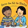 KNYGA Elizabeth Verdick Germs Are Not for Sharing