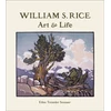 KNYGA Ellen Treseder Sexauer William S. Rice Art and Life