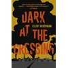 KNYGA Elliot Ackerman Dark at the Crossing