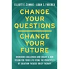 KNYGA Elliott Connie Change Your Questions, Change Your Future