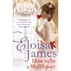 KNYGA Eloisa James How to Be a Wallflower