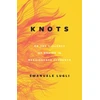 KNYGA Emanuele Lugli Knots, or the Violence of Desire in Renaissance Florence
