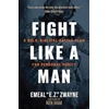 KNYGA Emeal ("E. Z. ") Zwayne Fight Like a Man