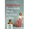 KNYGA Emily Dean Everybody Died, So I Got a Dog