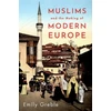 KNYGA Emily Greble Muslims and the Making of Modern Europe