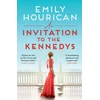 KNYGA Emily Hourican Invitation to the Kennedys